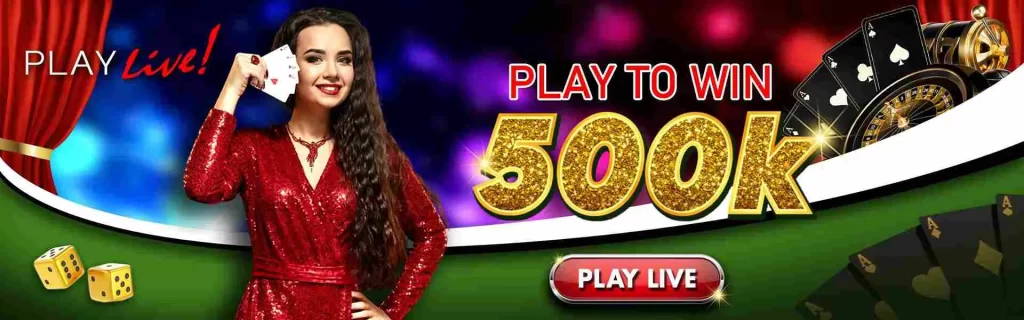 Play to win 500k